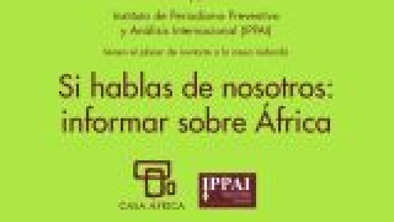 Si hablas de nosotros: informar sobre África