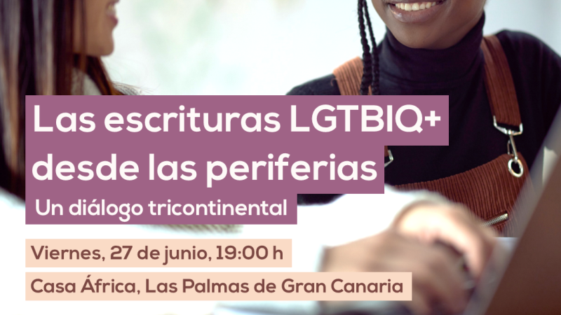 Las escrituras LGTBIQ+ desde las periferias. Un diálogo tricontinental