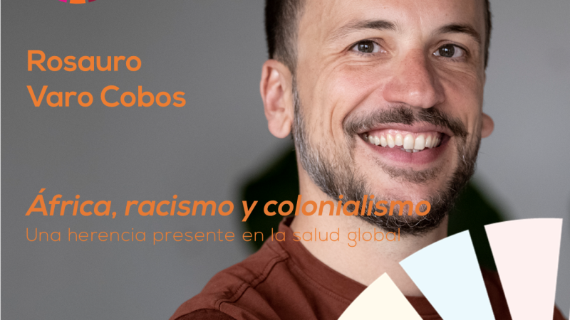 Presentación del libro «África, racismo y colonialismo. Una herencia presente en la salud global»