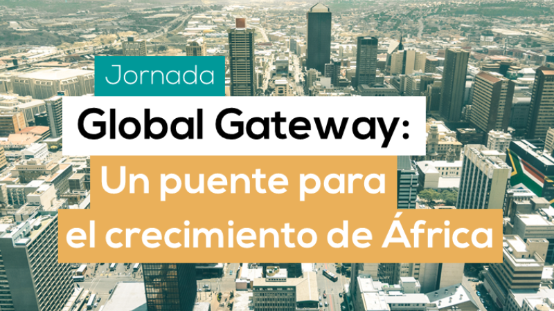 Jornada Global Gateway: Un puente para el crecimiento de África