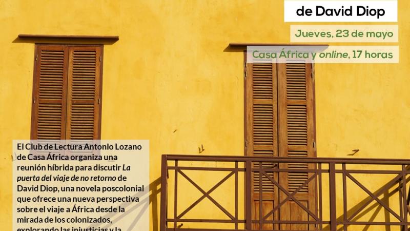 El Club de Lectura Antonio Lozano de Casa África lee el libro «La puerta del viaje sin retorno», de David Diop
