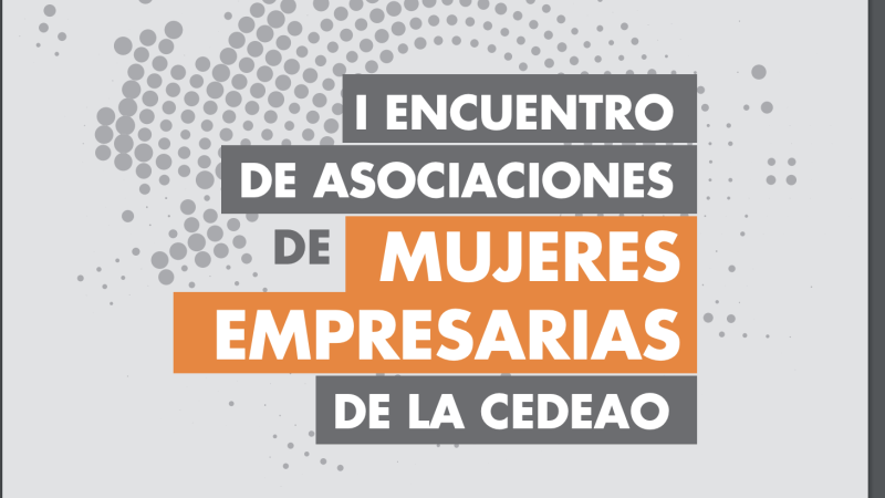 I Encuentro de Asociaciones de Mujeres Empresarias de la CEDEAO