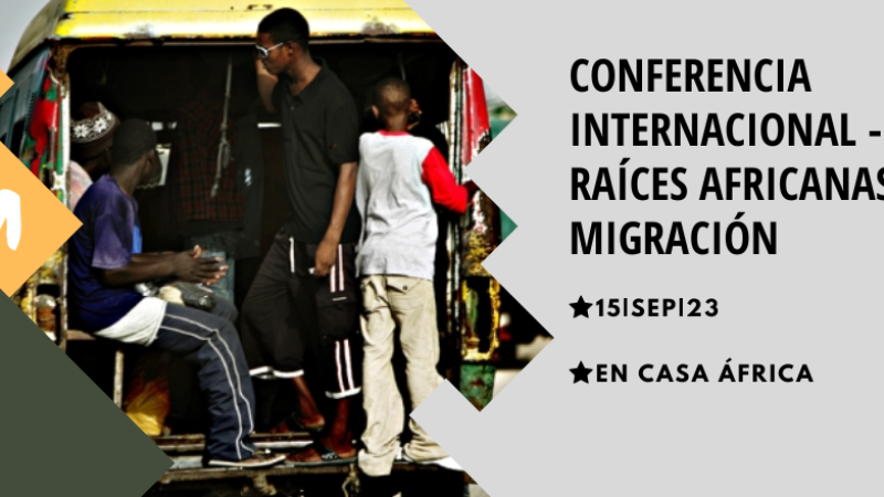 Conferencia: Las raíces africanas de la migración
