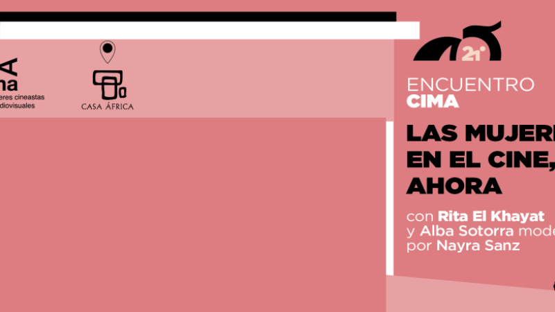 Encuentro CIMA | La mujer en el cine, ahora