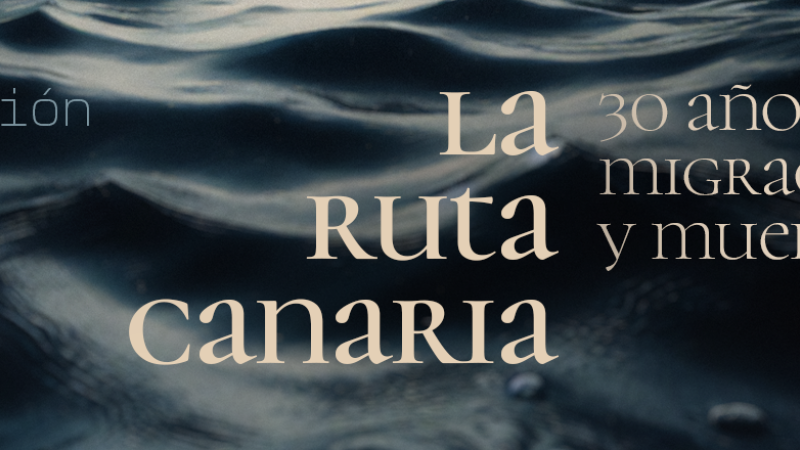 Exposición > LA RUTA CANARIA, 30 años de migración y muerte