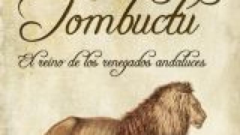 Presentación del libro: 'Tombuctú, El Reino de los Renegados Andaluces'