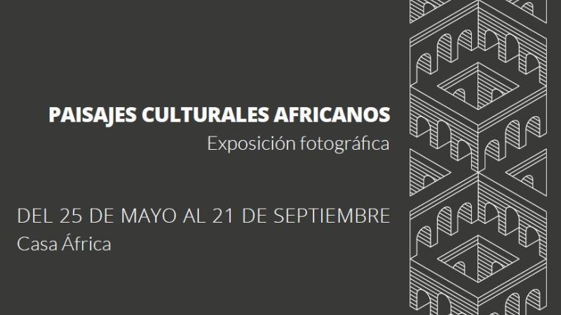 Casa África da a conocer los paisajes culturales africanos a través de imágenes de National Geographic