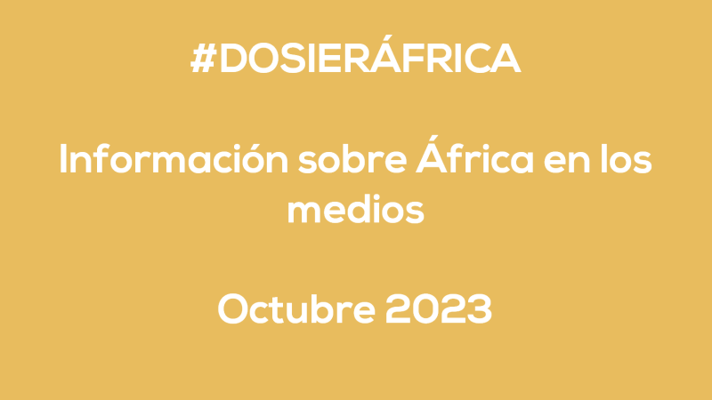 #ÁfricaEsNoticia | Dosier diario | Octubre 2023