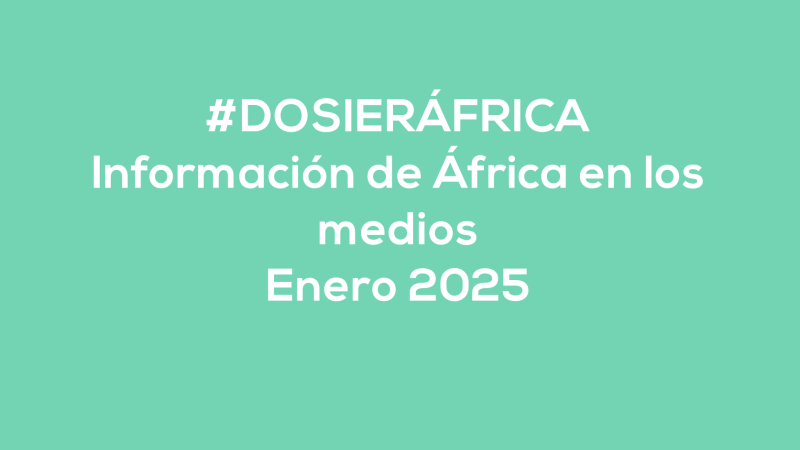 #ÁfricaEsNoticia | Dosier diario | Enero 2025