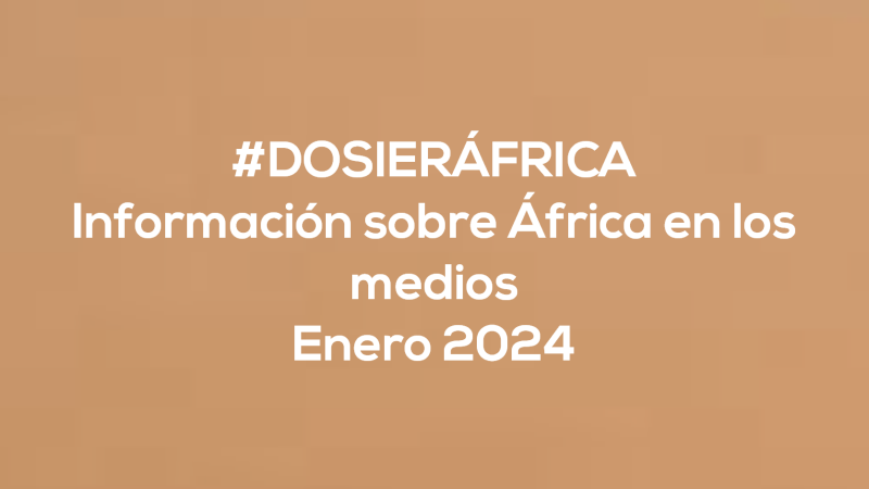 #ÁfricaEsNoticia | Dosier diario | Enero 2024