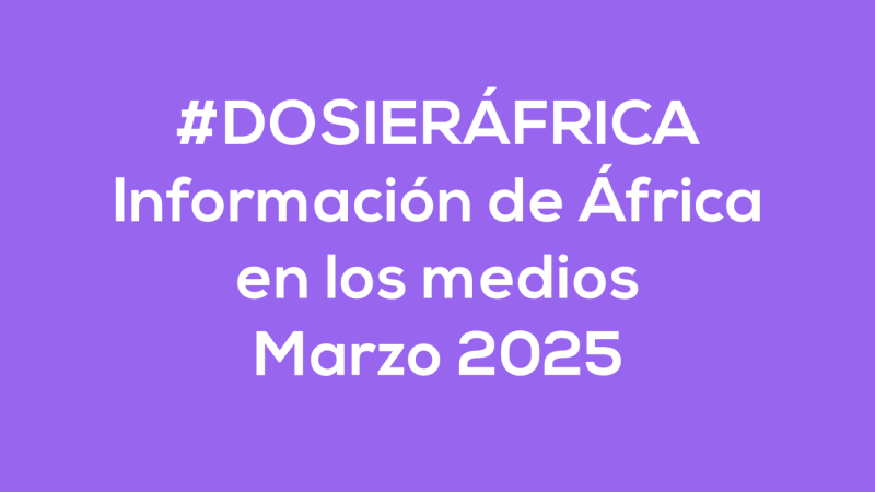 #ÁfricaEsNoticia | Dosier diario | Marzo 2025